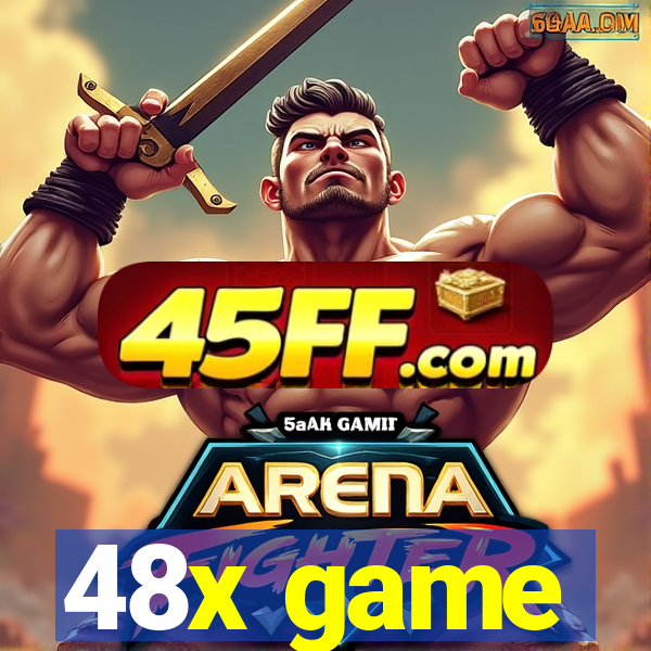 48x game